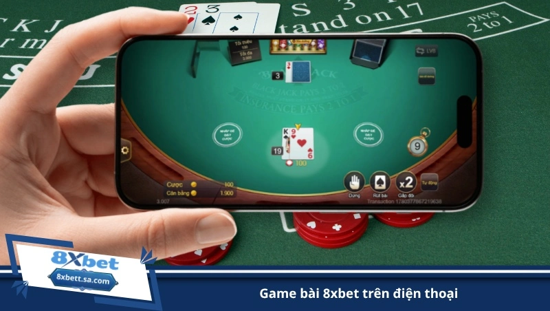 game bài 8xbet trên điện thoại